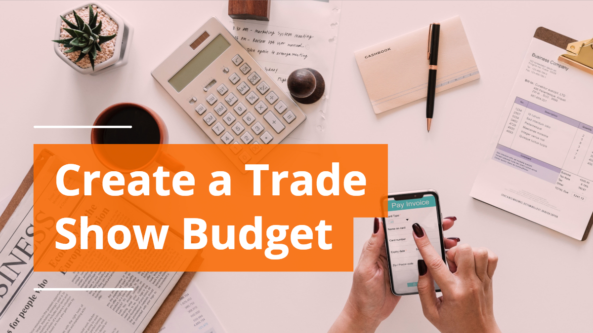 create a trade show budget